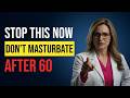 Urologist: The Right Way to Masturbate After 60 (Most Men Do It Wrong)