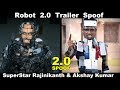 Robot 2.0 Trailer Spoof | Rajinikanth | Akshay Kumar | OYE TV