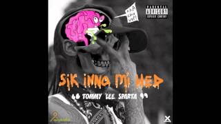 Video thumbnail of "Tommy Lee Sparta - Sik Inna Mi Hed - Clean Audio"