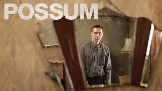 Possum - Official Movie Trailer (2018) 