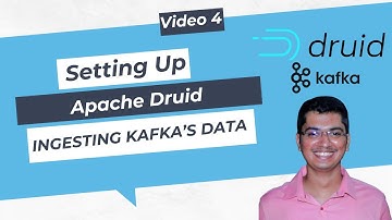4. Integrating Apache Druid: Ingesting time series Data from Kafka into Druid
