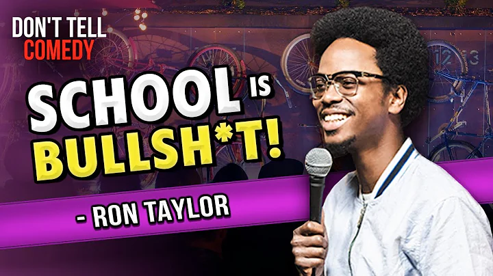 School is Bullsh*t | Ron Taylor | Don't Tell Comed...