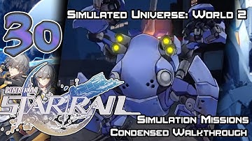 Honkai Star Rail - Walkthrough - Ep. 30: Simulated Universe: World 2 (Simulation Missions)