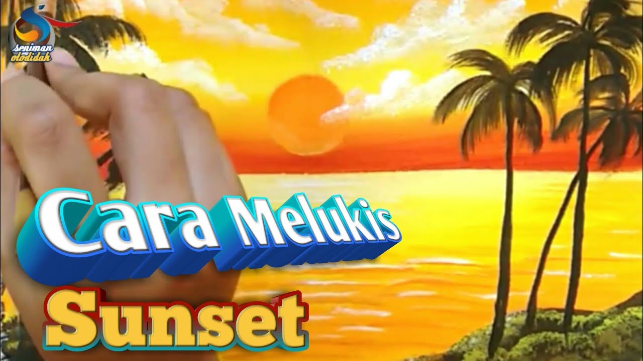 Cara Melukis Sunset Menggunakan Cat Air Youtube