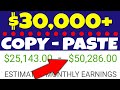 Make $30,000+ a Month JUST Copy & Paste Videos! (Make Money Online on AUTOPILOT)