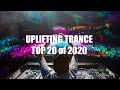 UPLIFTING TRANCE 2021 MIX l TOP 20 of 2020