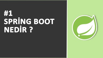 1) Spring Boot Nedir ? | SPRİNG Dersleri