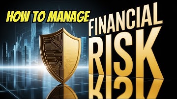 Mastering Financial Risk Management in 2025 | Safeguarding Businesses in the Digital Age
