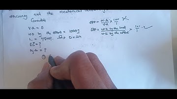 Machines (mechanical advantage, velocity ratio and efficiency)