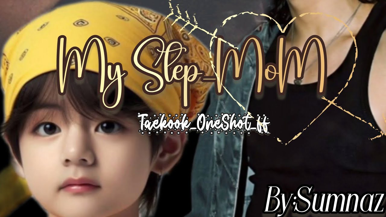 #My_Step_MoM #Part_02 | Taekook-ff | Subscribe for more interesting ffs ✨