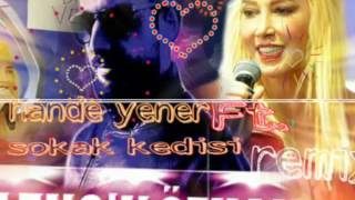 Hande yener feat.Dj Engin ozkan _ sokak kedisi (remix) Resimi
