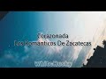 Corazonada / Los Románticos de Zacatecas (Video Con Letra)