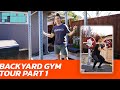 Backyard Gym Tour Part 1