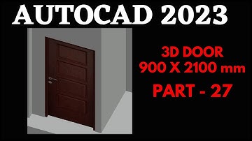 AutoCAD 2023 3D tutorial for beginners || AutoCAD House Design (3D) || AutoCAD 3D Door | Part - 27