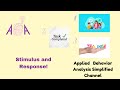 Stimulus and Response!!