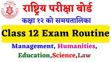 class 12 exam routine 2080 | neb class 12 exam routine | class 12 exam date | class 12 exam | neb