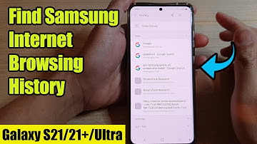 Galaxy S21/Ultra/Plus: How to Find Samsung Internet Browsing History