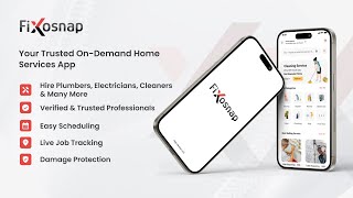 Fixosnap – On-Demand Home Services App | UI/UX Design Case Study