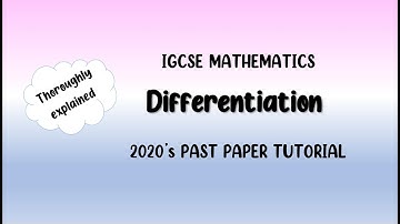 Differentiation | IGCSE Mathematics | Latest Past Papers Tutorial