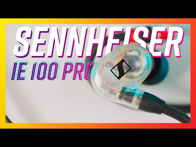 SENNHEISER IE100 Pro: Tai nghe kiểm âm với mức giá 3 triệu!