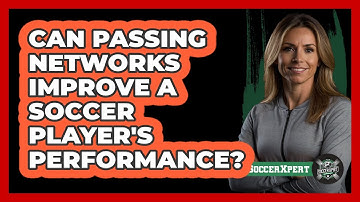 Can Passing Networks Improve A Soccer Player