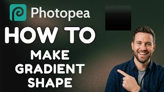 How To Make Gradient Shape in Photopea (Updated 2026 Step-by-Step Guide)