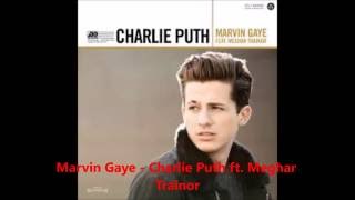 Marvin Gaye - Charlie Puth ft. Meghan Trainor (1 Hour)