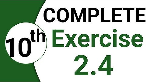 Exercise 2.4-Class10 Math Science Group| 10th Math Exercise 2.4 | Exercise 2.4 Maths Class 10