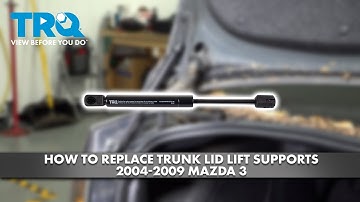 How to Replace Trunk Lid Lift Supports 2004-2009 Mazda 3