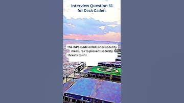 Interview Question 51 for Deck Cadets