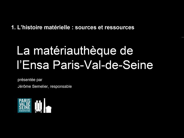 1_La matériauthèque de l'Ensa Paris-Val-de-Seine