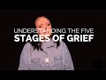 Understanding the 5 Stages of Grief