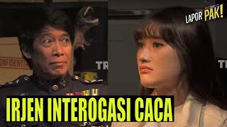 Irjen Supono Kaget Harus Menginterogasi Amanda Caesa | LAPOR PAK! THE SERIES [4] (15/09/22) Part 4