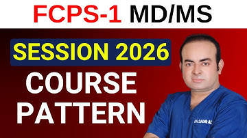 FCPS-1 MD/MS Course Pattern 2026