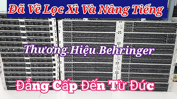 EQ Và Nâng Tiếng Behringer Bãi Xịn Của Đức Đã Có Hàng.