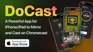 DoCast - A Powerful App for iPhone/iPad to Mirror and Cast on Chromecast