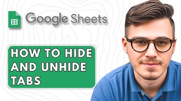 How to Hide and Unhide Tabs in Google Sheets [2025 Guide]