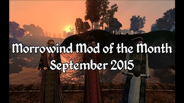 Morrowind Mod of the Month - September 2015