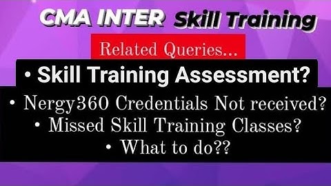CMA Inter Skill Training Assessment Date 2022