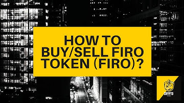 How to buy/sell Firo Token (FIRO)? Crypto Beginners Guide - $FIRO explained