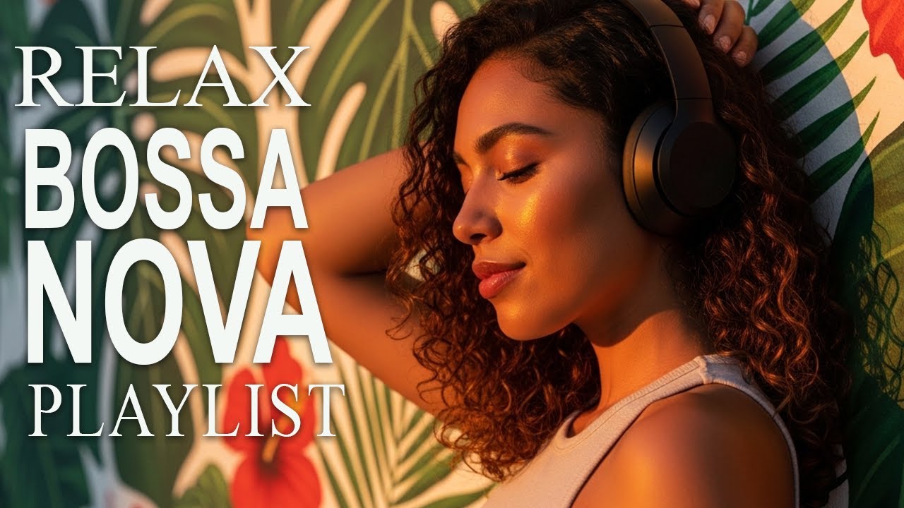 Bossa Nova Covers of Popular Songs 50 Hits 2026 🌴✨ Smooth & Relaxing Music for Calm Workdays & Focus