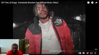 EST Gee, 42 Dugg - Everybody Shooters Too (Official Music Video) *REACTION VIDEO*