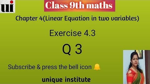Linear Equations in Two Variables ||  chapter 4 Ex 4.3  Q 3 | Ncert  | Maths class 9th | CBSE