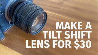 How to make your own Tilt Shift Lens