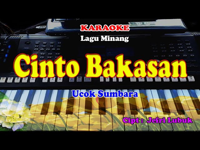 LAGU MINANG - CINTO BAKASAN - KARAOKE class=