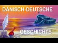 Dänisch-Deutsche Geschichte