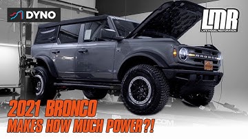 How Much Power Does A 2.3L 2021 Ford Bronco Make? | 2021 Bronco Dyno