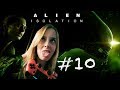 #10 Alien Isolation PS4 - Live Gameplay - Irina Vega