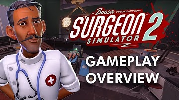 Surgeon Simulator 2: Gameplay Overview Trailer