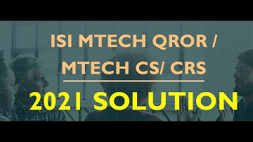 ISI MTECH CS / MTECH CRS / QROR 2021 SOLUTION WITH EXPLANATION QUES 28